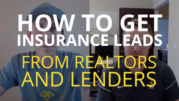 How to get Home Insurance Leads from Realtors and Lenders 24 Video thumbnail with the words "how to get insurance leads from realtors and lenders".